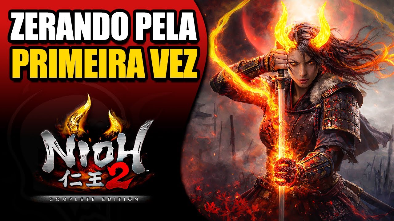 ZERANDO NIOH 2 PELA PRIMEIRA VEZ ENQUANTO NIOH 3 NÃO CHEGA #Nioh2