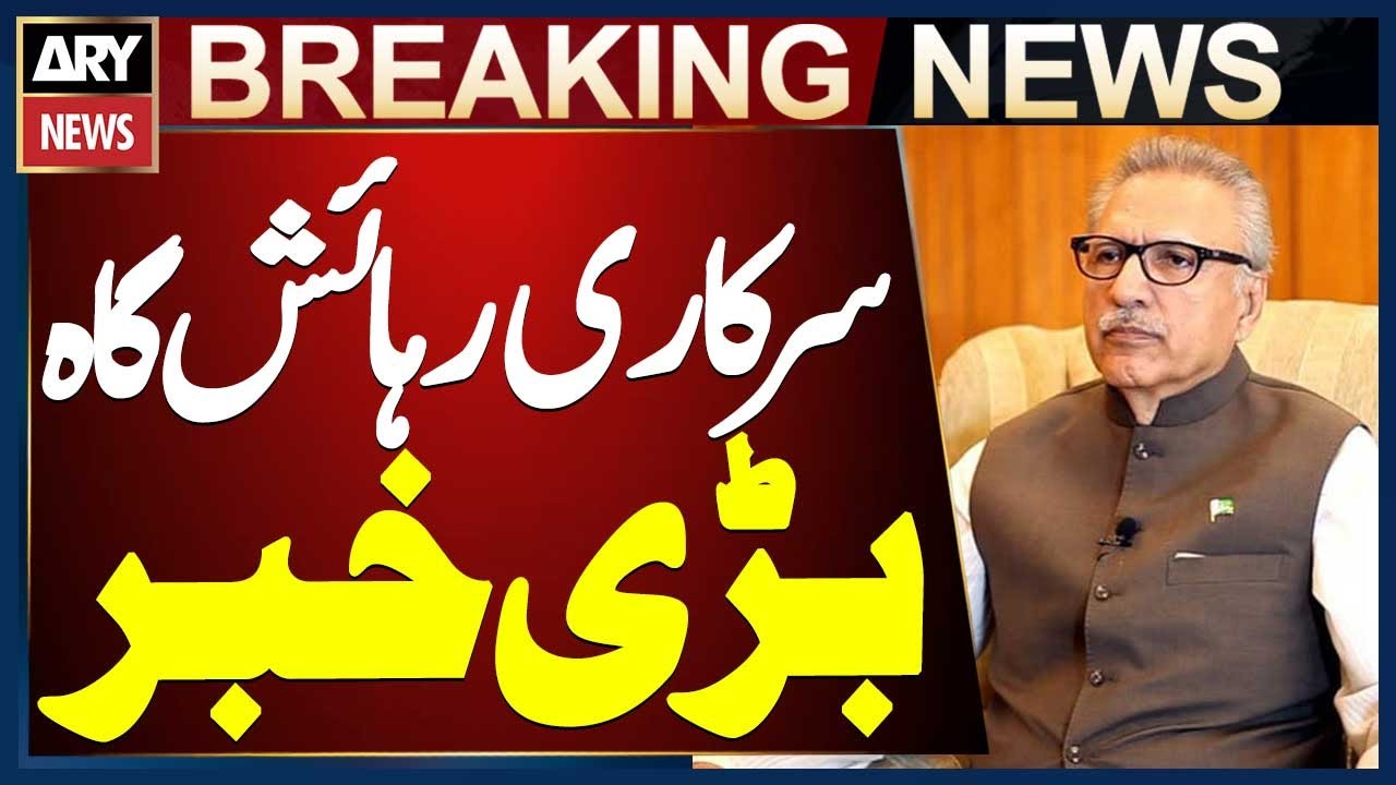 Arif Alvi Requests Official Residence as Former President