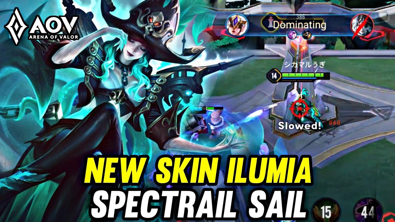 AOV : NEW SKIN ILUMIA SPECTRAIL SAIL GAMEPLAY - ARENA OF VALOR LIENQUAN MOBILE ROV