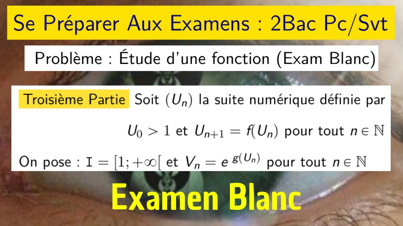 Suites numériques 2bac — Etude d'une fonction — Exam Blanc — 2 Bac Pc/Svt