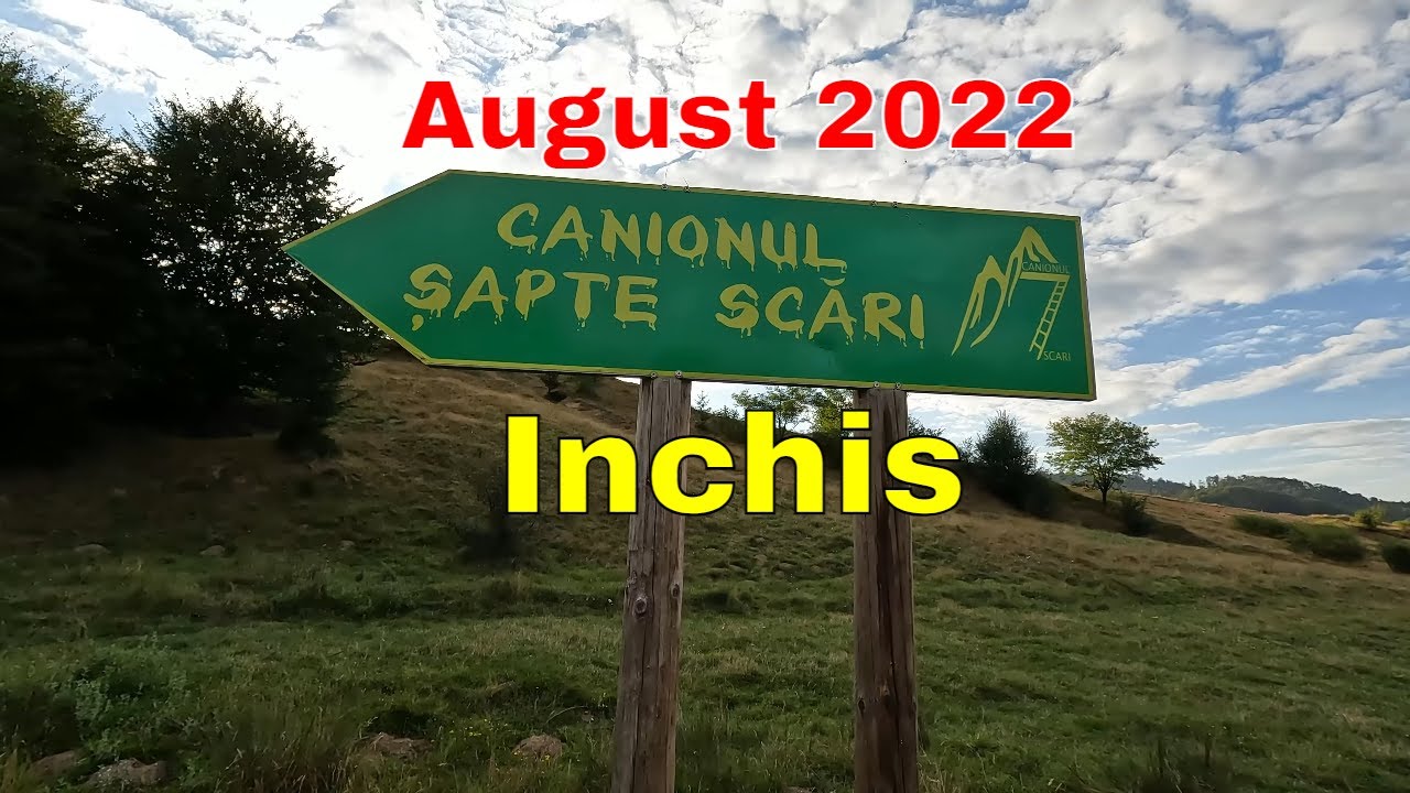 Canionul Sapte Scari inchis in luna august din cauza unei viituri