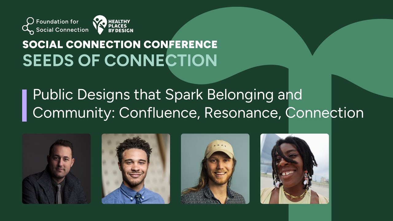 Public Designs that Spark Belonging and Community: Confluence, Resonance, Connection