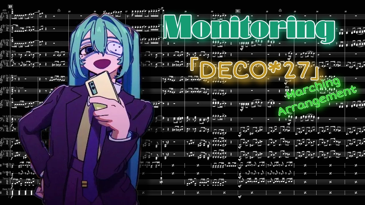 『Monitoring / DECO*27』Marching Arrangement