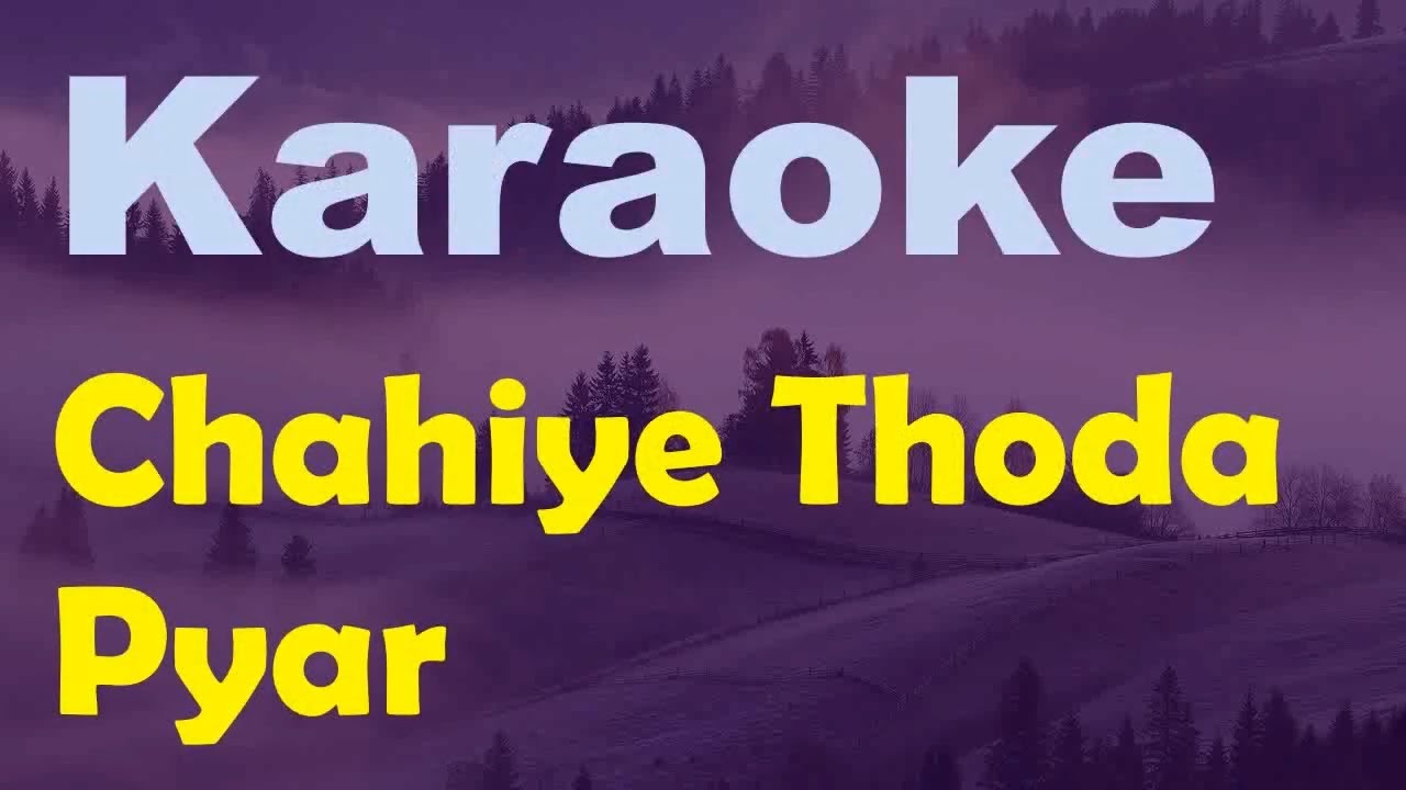Chahiye Thoda Pyar Thoda Pyar Chahiye Karaoke Track | Kishore Kumar