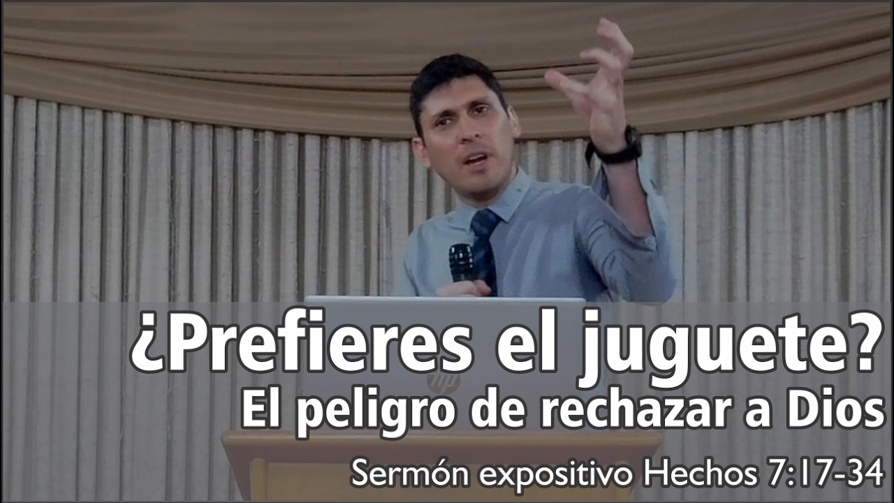 ¿Te conformas con la CASITA DE JUGUETE? | El peligro de rechazar a Dios (Hechos 7)