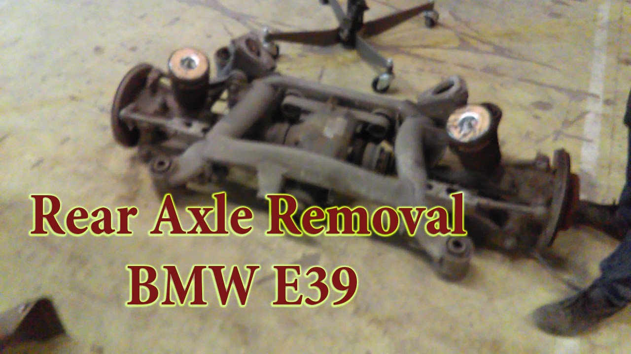 How to Remove Rear Axle BMW E39