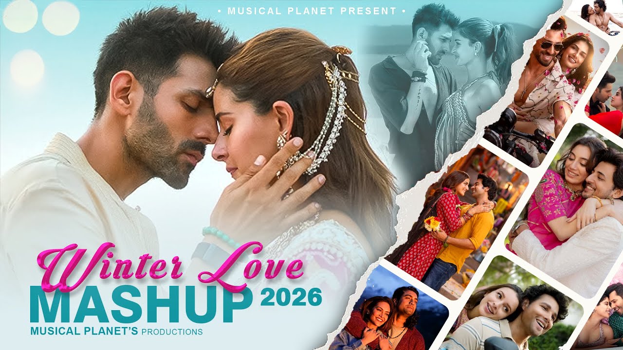 Winter Love Mashup 2026 | Musical Planet | Arijit Singh, Vishal Mishra, Jubin Nautiyal |Best Of 2026