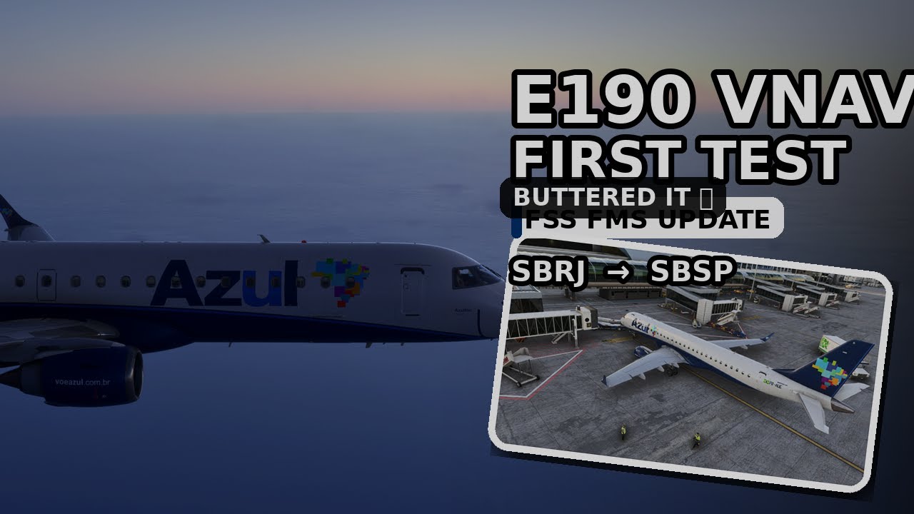 First VNAV Test! FSS Embraer E195 (E-Jets Series) | SBRJ → SBSP | Spicy Approach, Butter Landing �