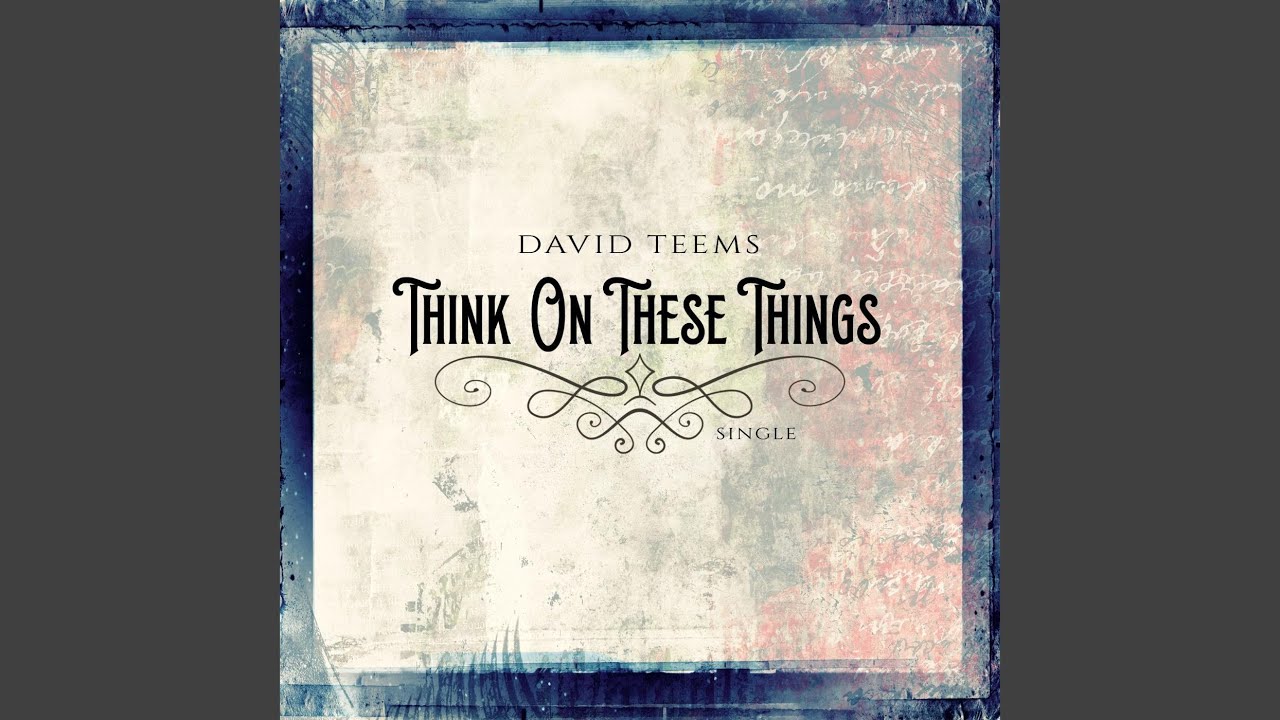 Think on These Things