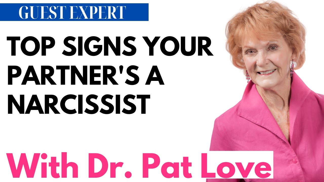 Is He A Narcissist? What To Do... (Guest Post: Dr. Pat Love)