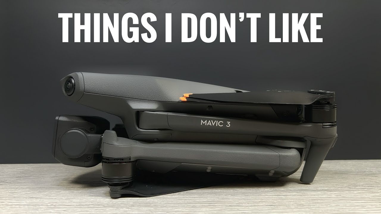 Things I Don’t Like About The DJI Mavic 3