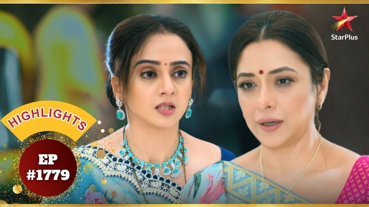 Khyati ने Anupama से सवाल किया! | Ep.1779 | Highlights | Anupama | Mon-Sun | 10PM