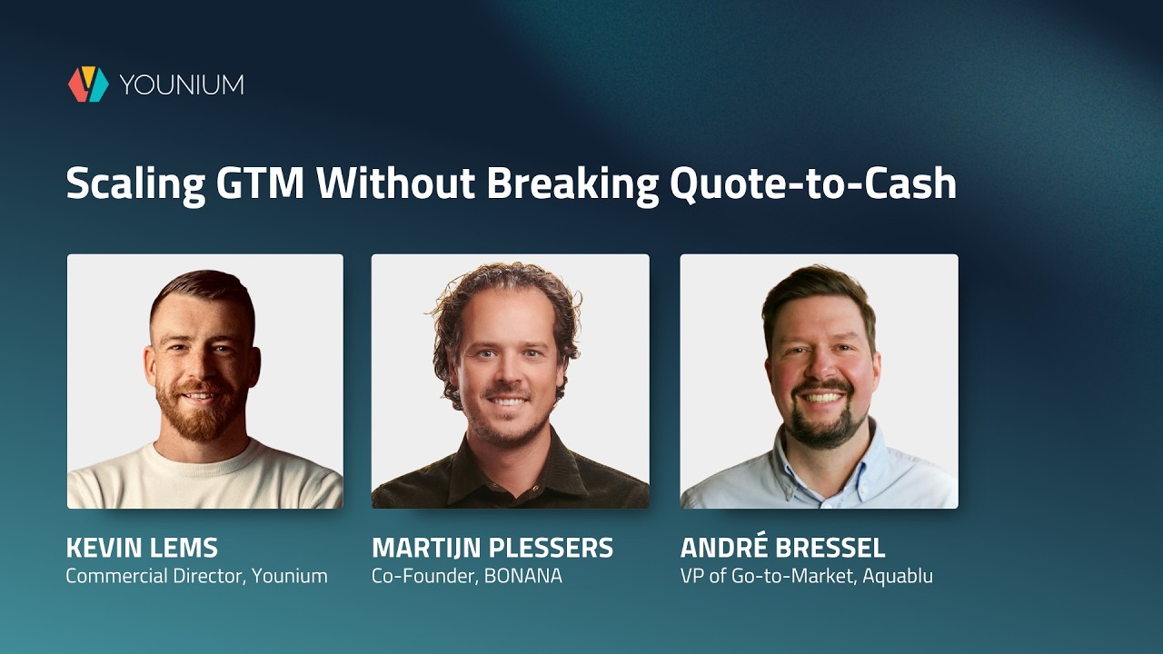 Scaling GTM Without Breaking Quote-to-Cash | Younium On-Demand Webinar