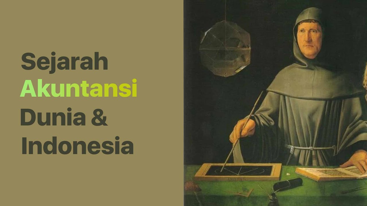 Sejarah Akuntansi Dunia dan Indonesia