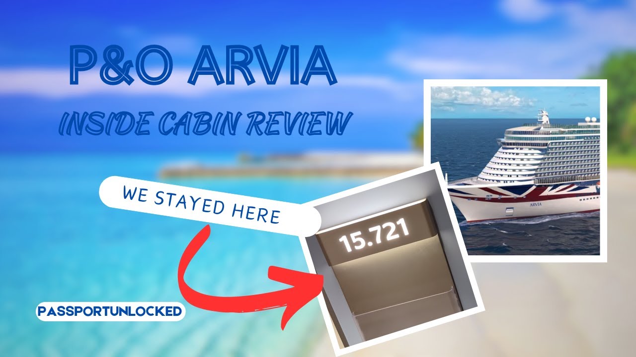 P&O Arvia cabin review: The best cruise ship room ever?