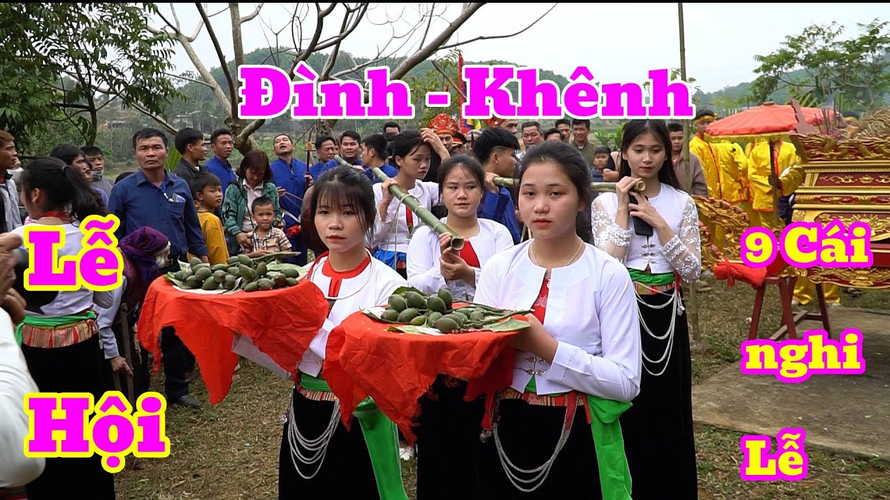 Lễ Hội Đình Khênh Xã Văn Sơn Lạc Sơn HB . Có 9 Cái Nghi Lễ , Rất Độc Đáo Của Người Mường