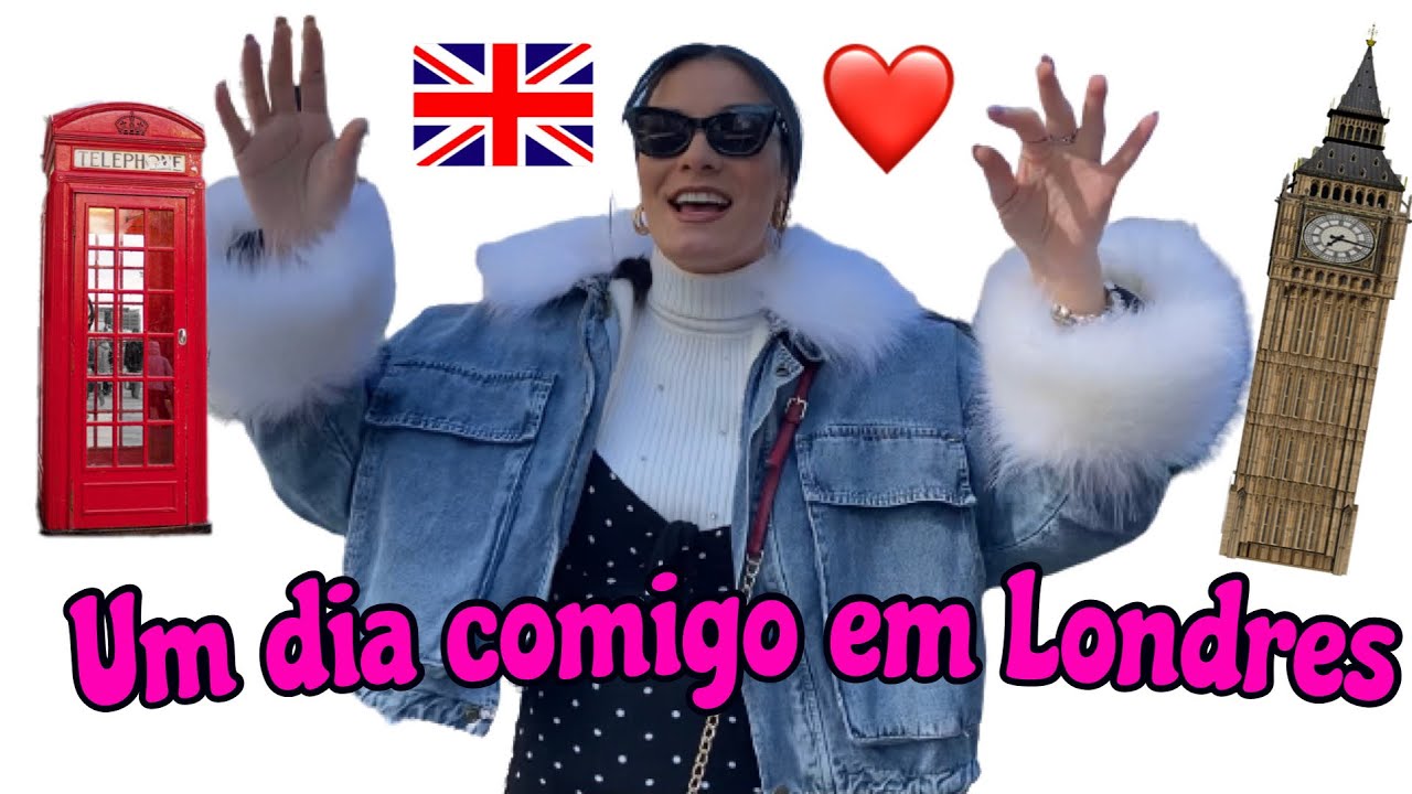 Um dia comigo em Londres