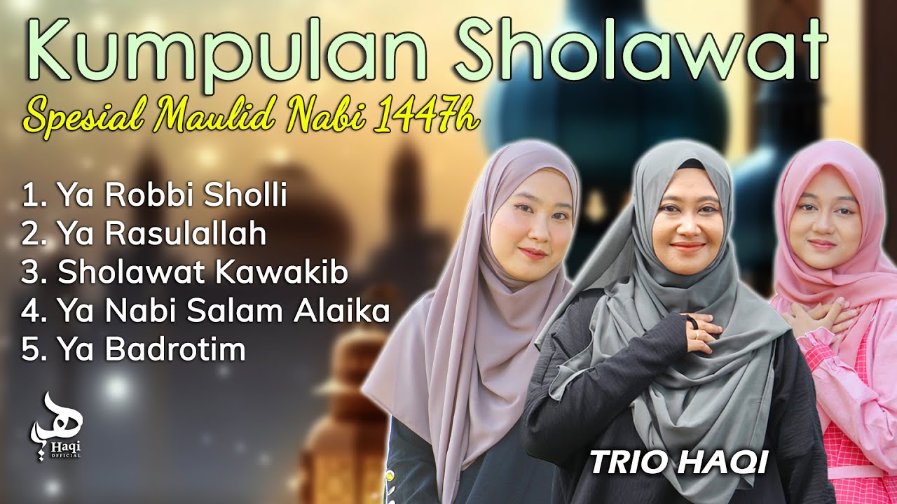 Kumpulan Sholawat Maulid Nabi - Ad Diba Lengkap dan Artinya || Haqi Official
