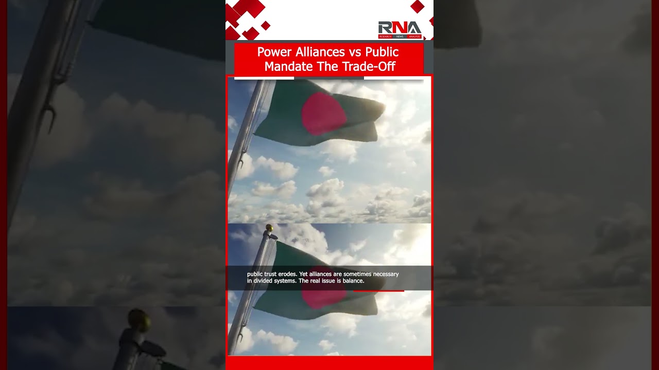 Power Alliances vs Public Mandate — The Trade-Off  🇧🇩 