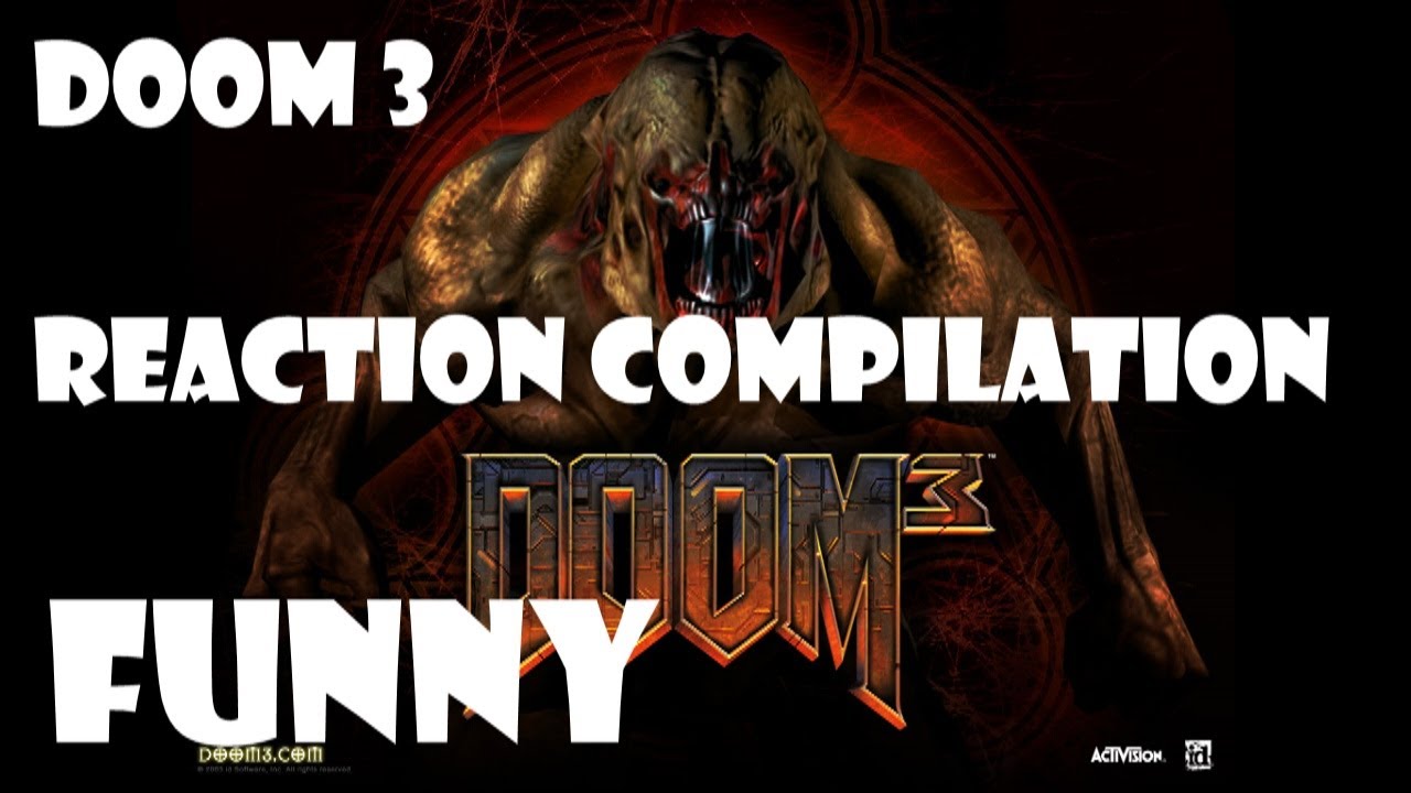 Funny/Scary REACTION COMPILATION (Doom 3: The Lost Mission)