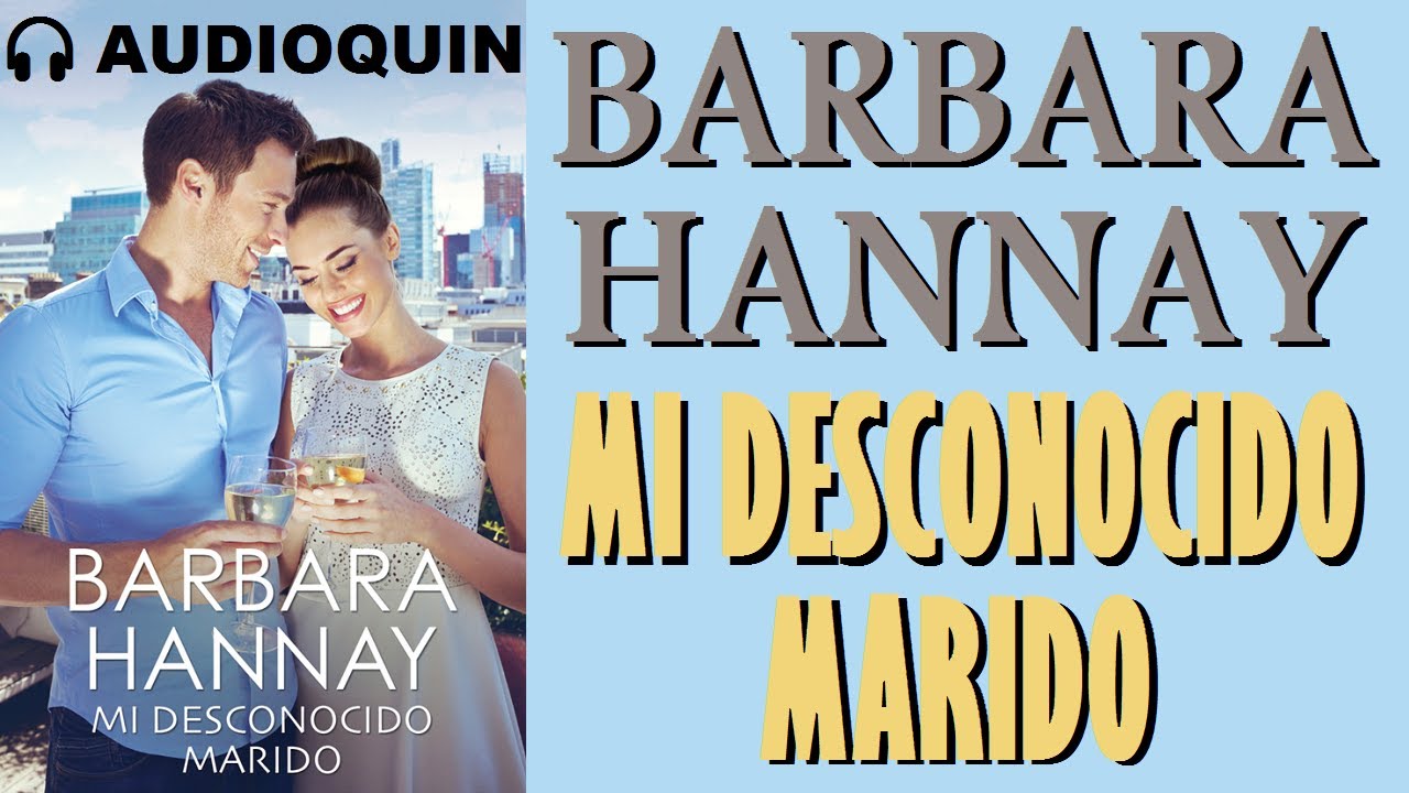 Mi Desconocido Marido ✅ Audiolibro | AUDIOQUIN