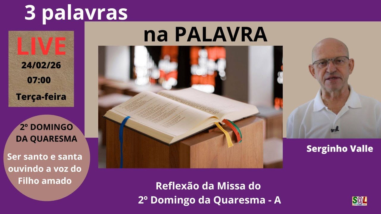 REFLEXÃO DA MISSA DO 2º DOMINGO DA QUARESMA – A (2026)