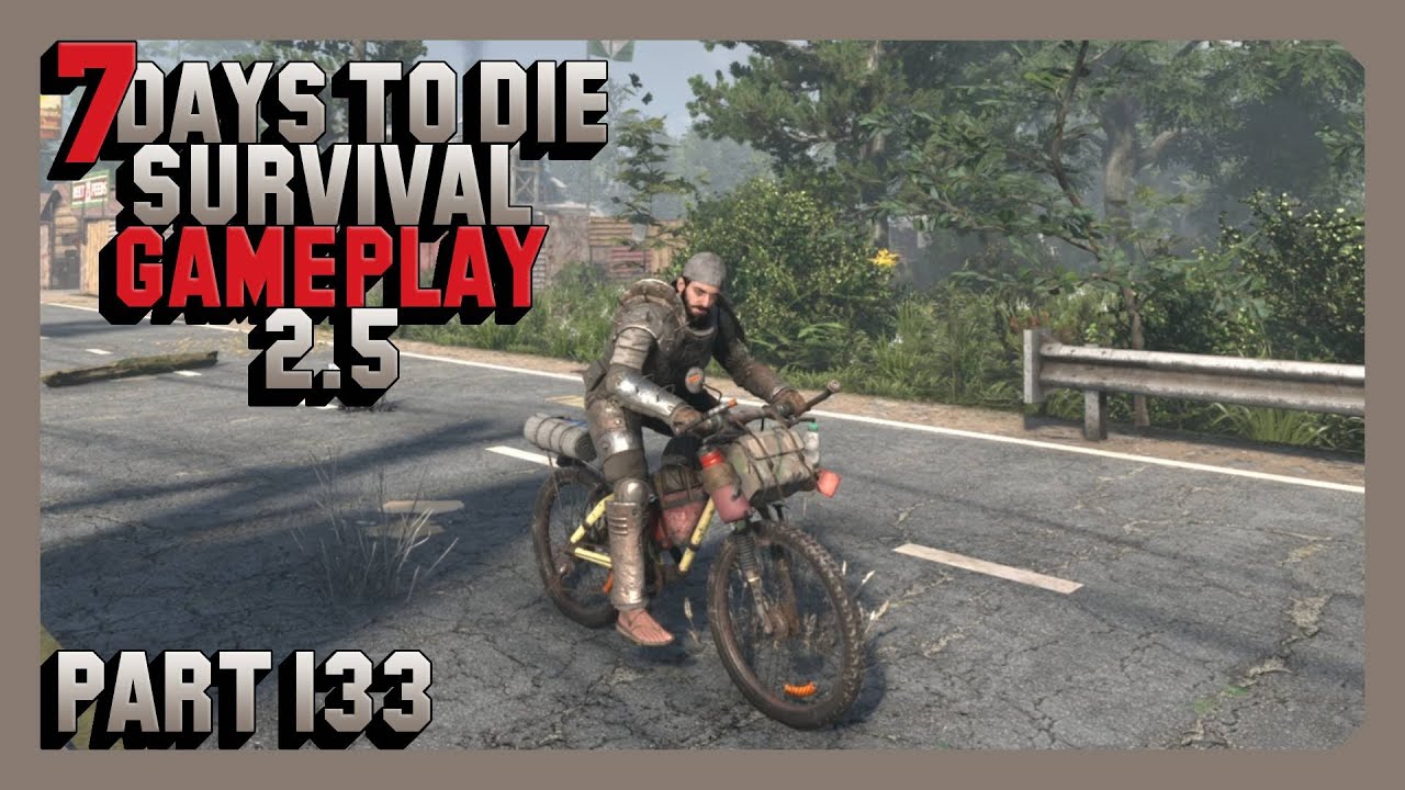 7 Days To Die Survival Gameplay 2.5 - Part 133