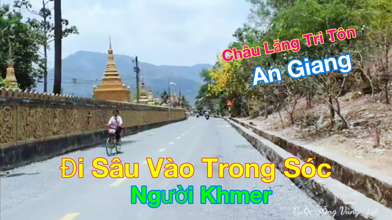 Khám Phá Phum Sóc Người Khmer Ở Tri Tôn An Giang | Cuộc Sống Vùng Quê