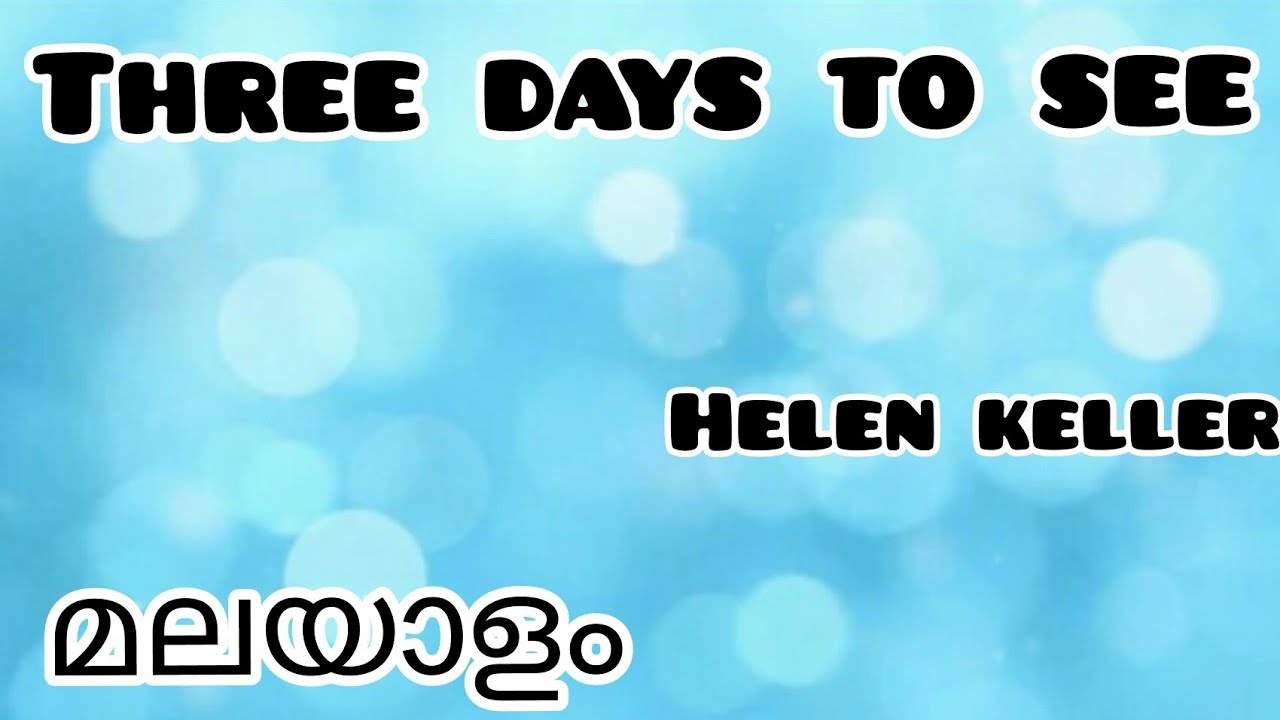 Three Days To See in Malayalam|മലയാളം|Helen Keller