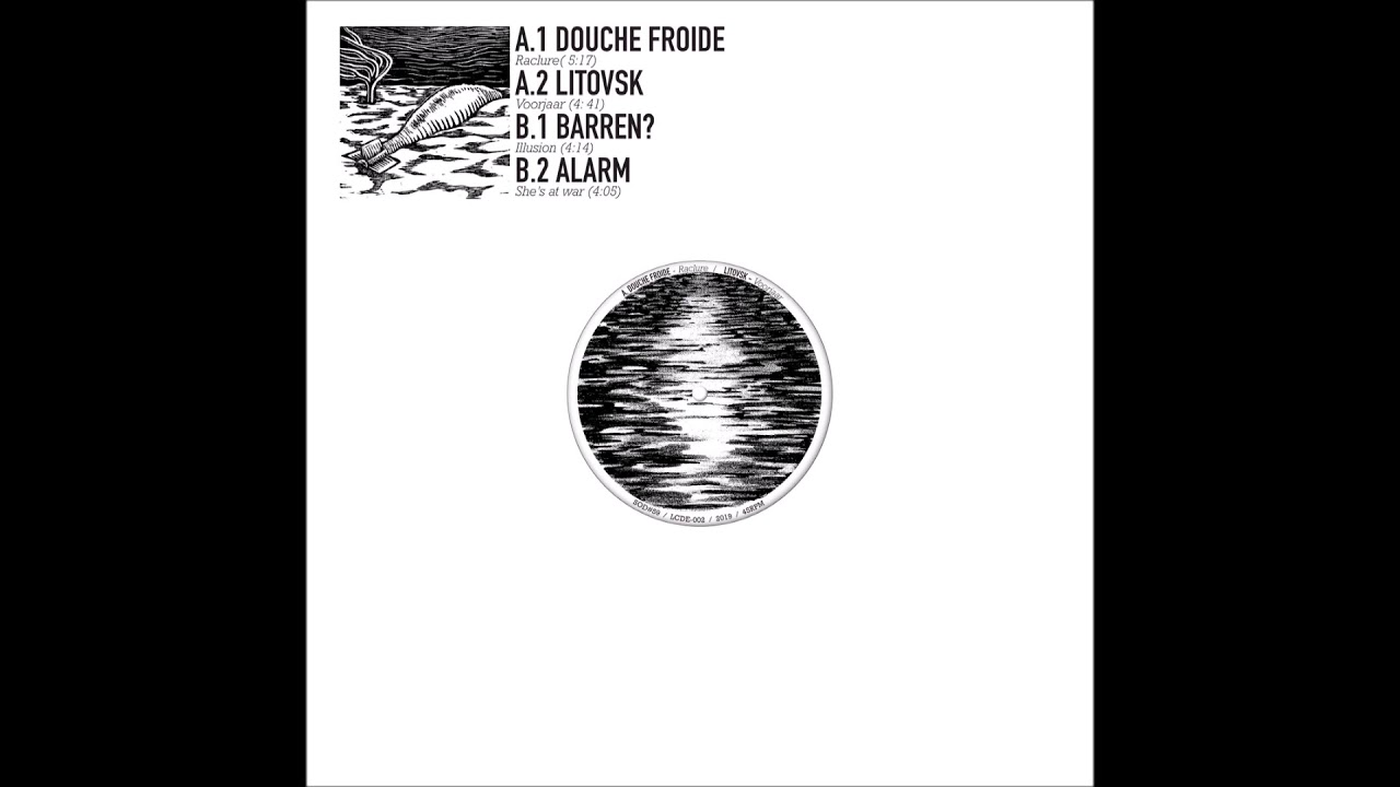 DOUCHE FROIDE / LITOVSK / BARREN / ALARM - 12