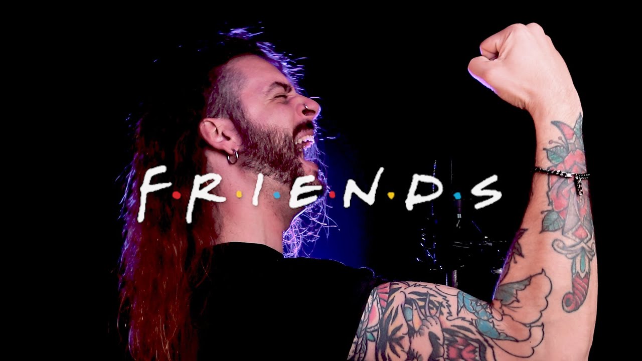 FRIENDS THEME - I'll be there for you - Metal Cover!