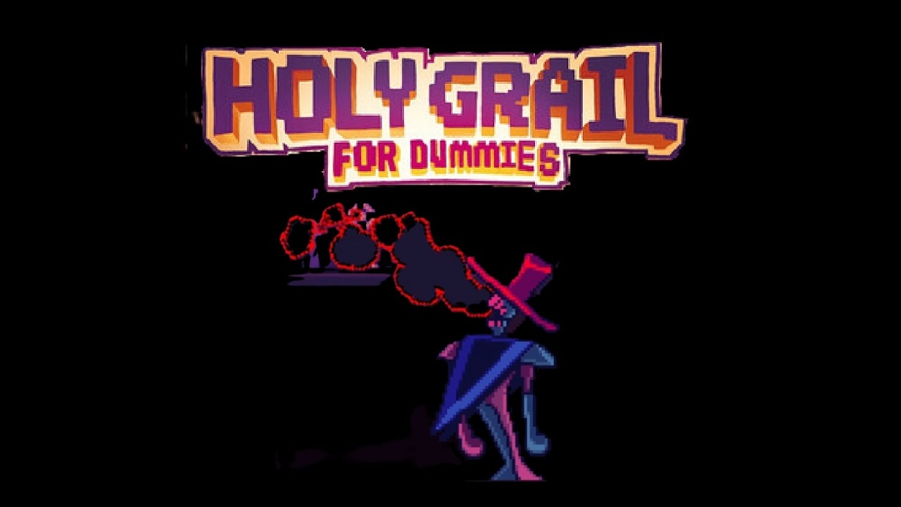 HOLY GRAIL FOR DUMMIES - Gunman D