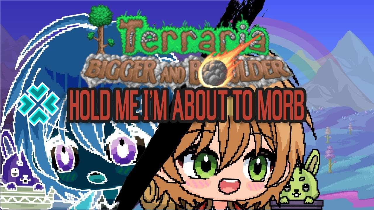 Hardmode made me want to morb