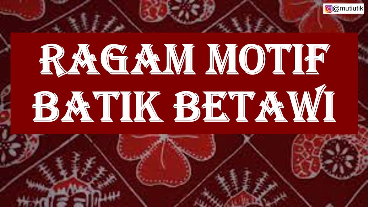 Ragam Motif Batik Betawi | PLBJ | Kelas 6 | Dilengkapi latihan soal