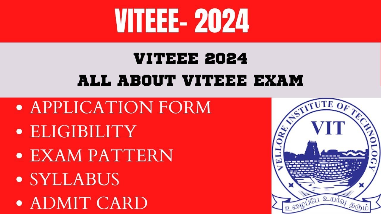 VITEEE 2024|VITEEE 2024 SYLLABUS|VITEEE 2024 APPLICATION FORM| ELIGIBILITY|VITEEE EXAM PATTERN 2024