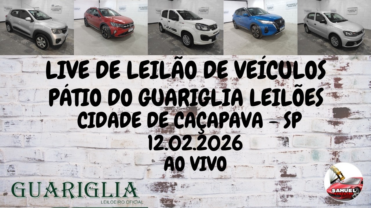 LIVE DE LEILÃO DE VEÍCULOS NO PÁTIO DO GUARIGLIA LEILÕES DIA 12.02.2026