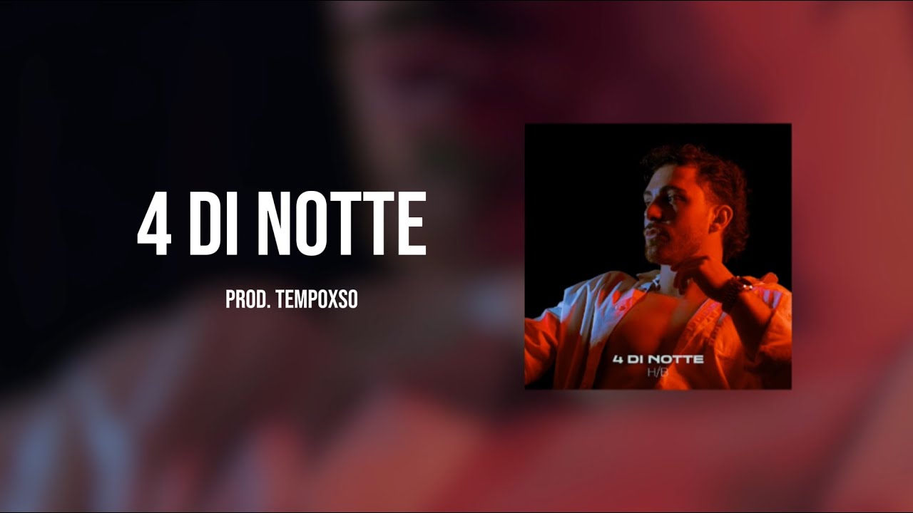 H/B - 4 DI NOTTE (OFFICIAL LYRIC VIDEO)