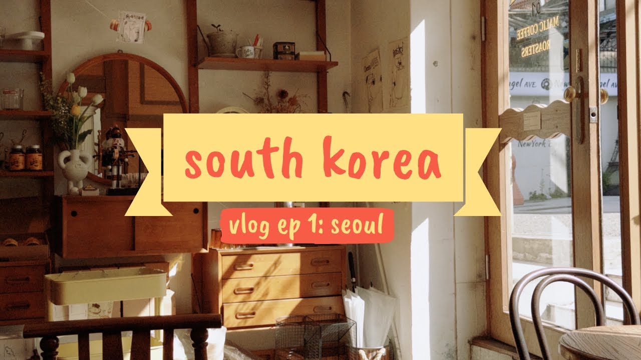 South Korea VLOG: Exploring Seoul [ep1] - Deoksugung, Hongdae, Myeongdong & Cafe Hopping