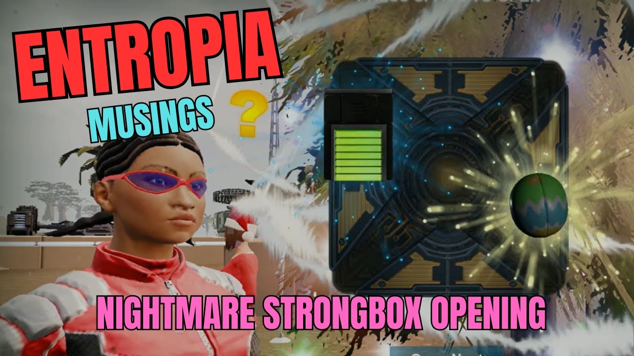 Entropia - Musings - Easter Strongbox Opening