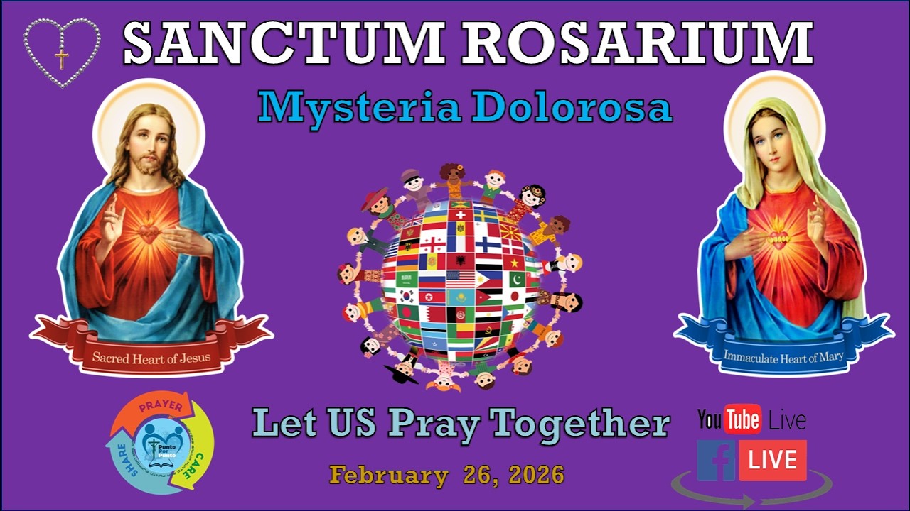 [Sanctum Rosarium] Mysteria Luminosa - February 26, 2026