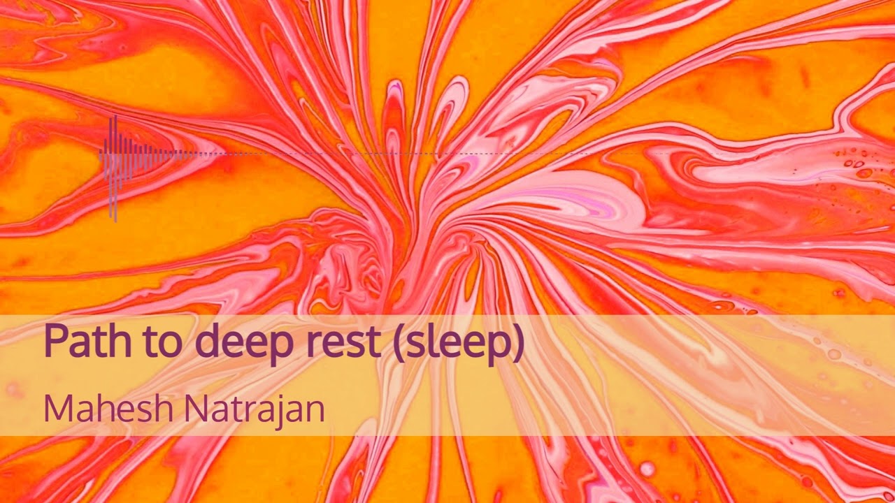 Guided meditation (yoga nidra) to slow down and be in deep rest
