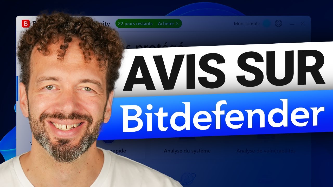 Avis sur Bitdefender | Mon avis mis &agrave; jour en 2026