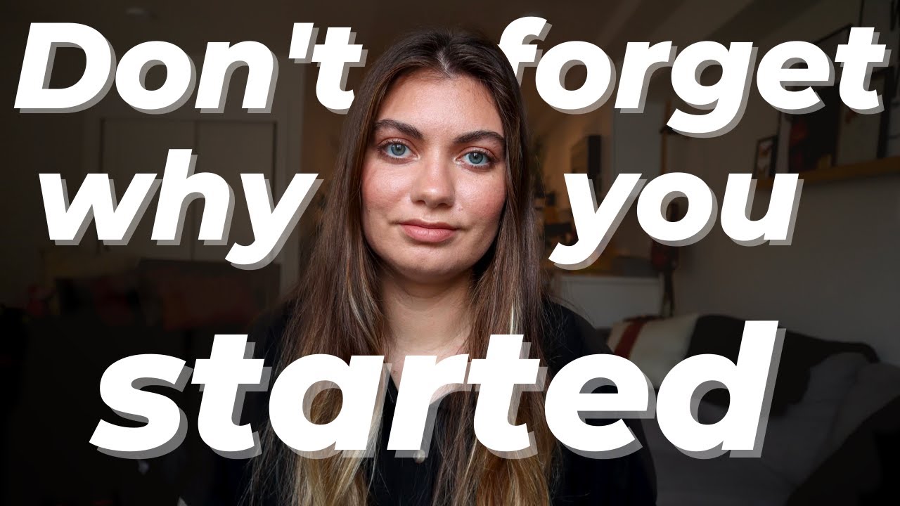 Don't forget why you started | Motivational