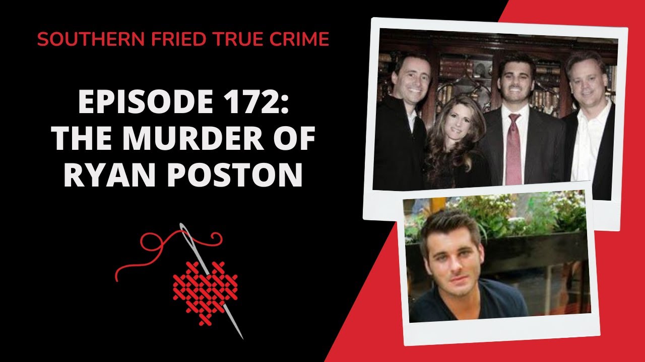 Episode 172 - The Murder of Ryan Poston