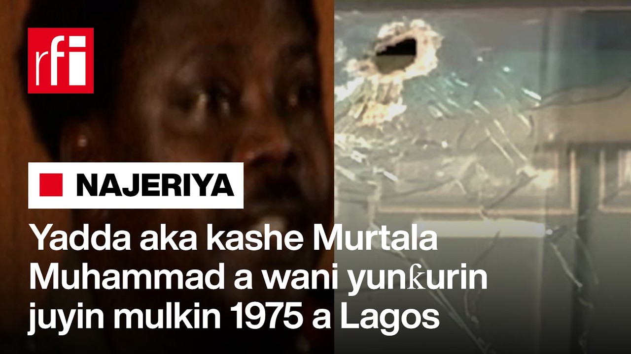 Yadda aka kashe Murtala Muhammad a wani yunƙurin juyin mulkin 1975 a Lagos… • RFI Hausa