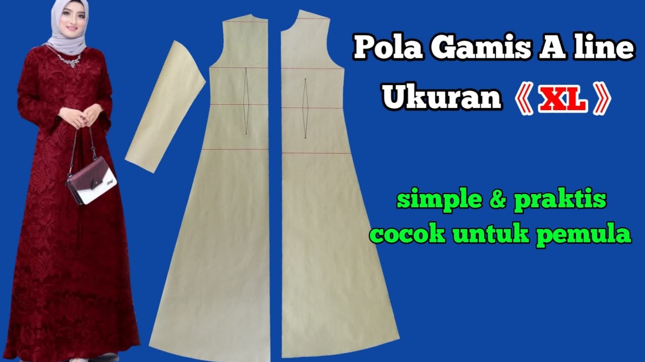 membuat pola gamis A line ukuran XL // pola gamis size XL