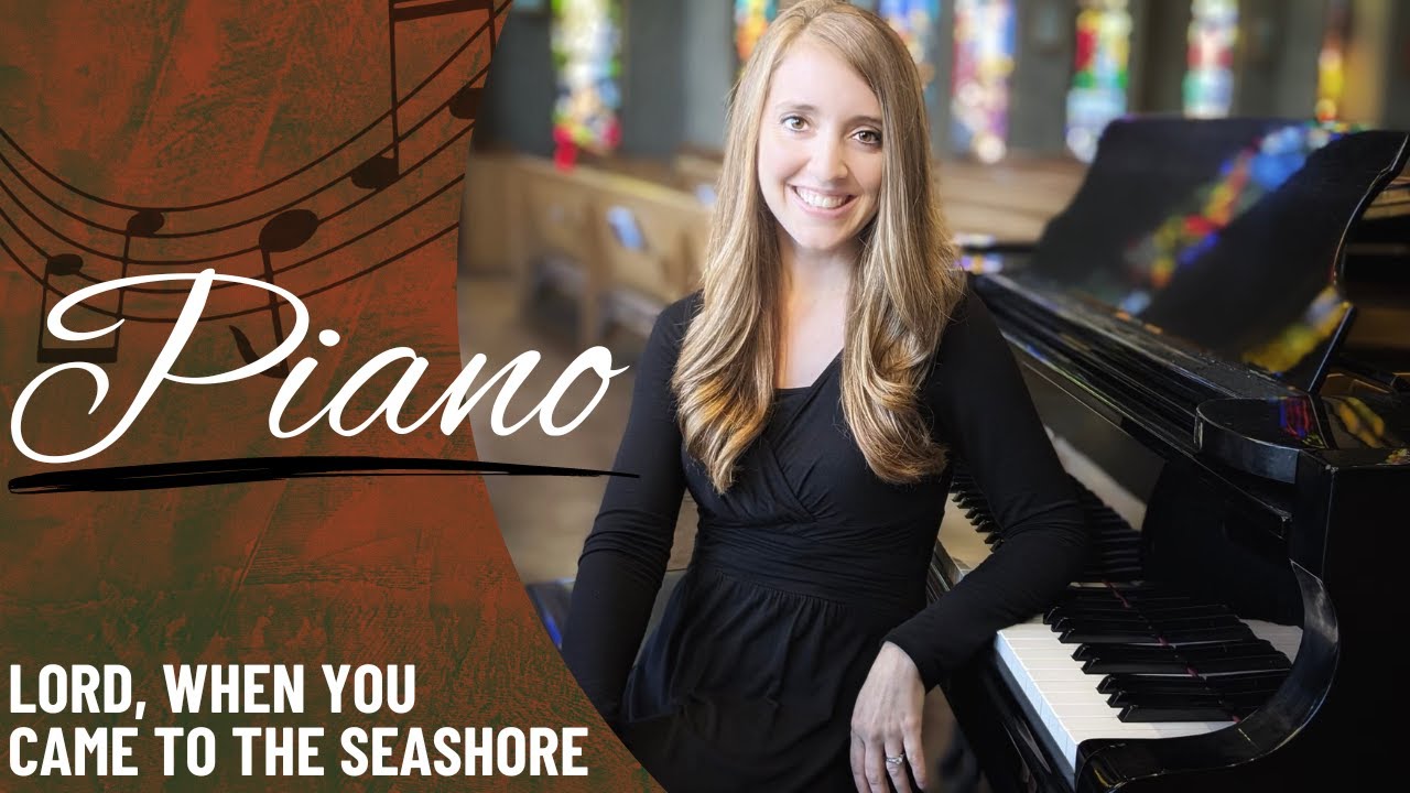Lord, When You Came to the Seashore *GIA (Piano Only)