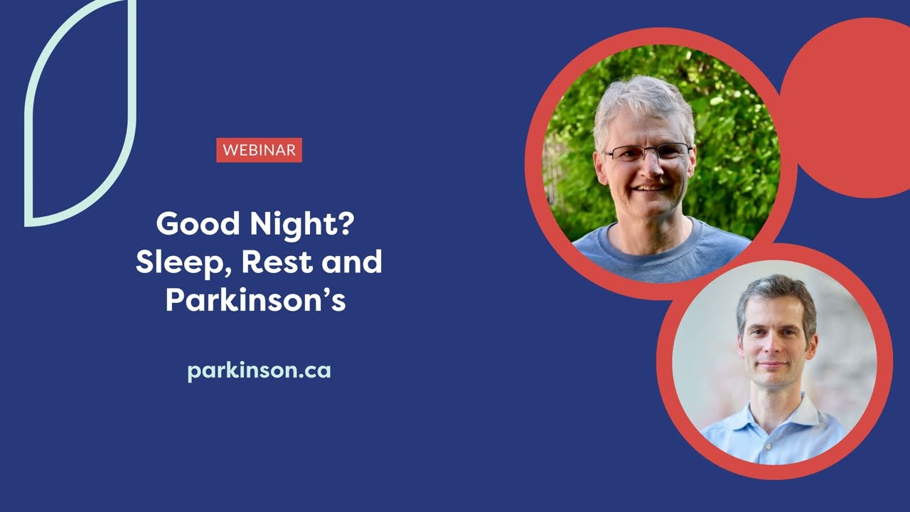 Good Night? Sleep, Rest and Parkinson’s