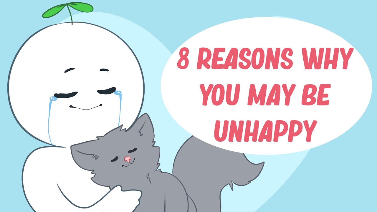 8 Reasons Why You're Always Unhappy