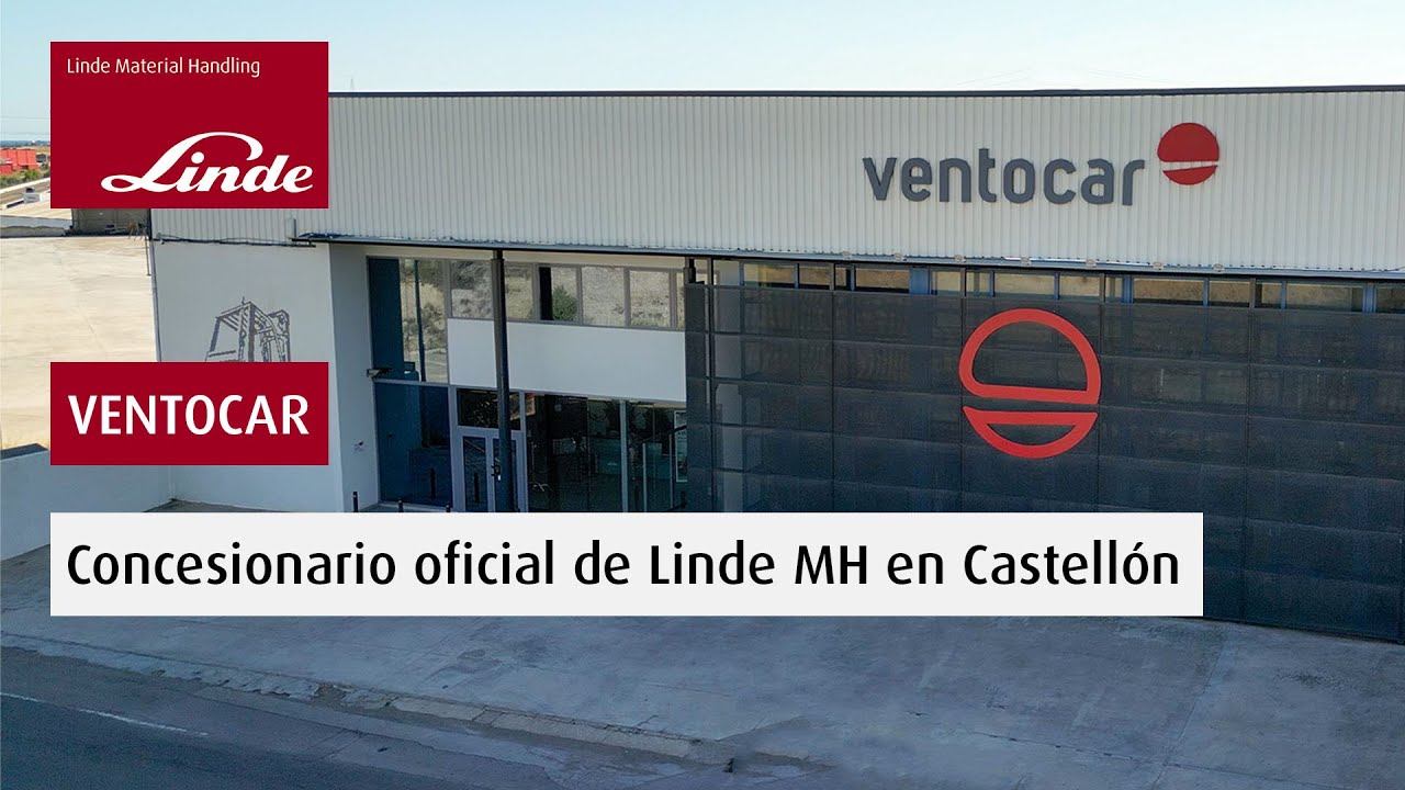 VENTOCAR - Concesionario Oficial de LINDE MATERIAL HANDLING en Castellón